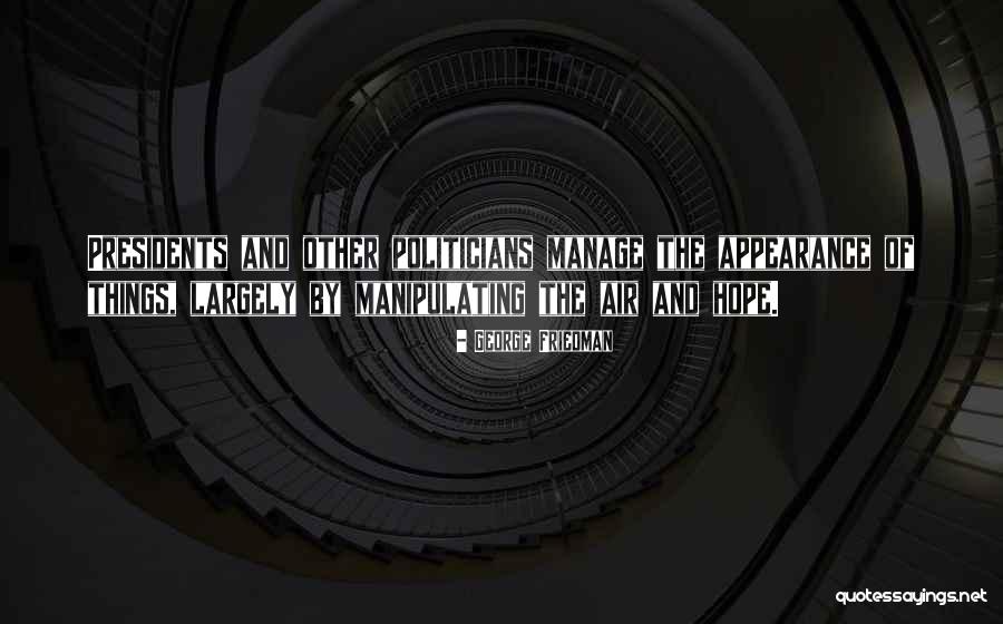 Napajanja Quotes By George Friedman Napajanja Quotes By George Friedman