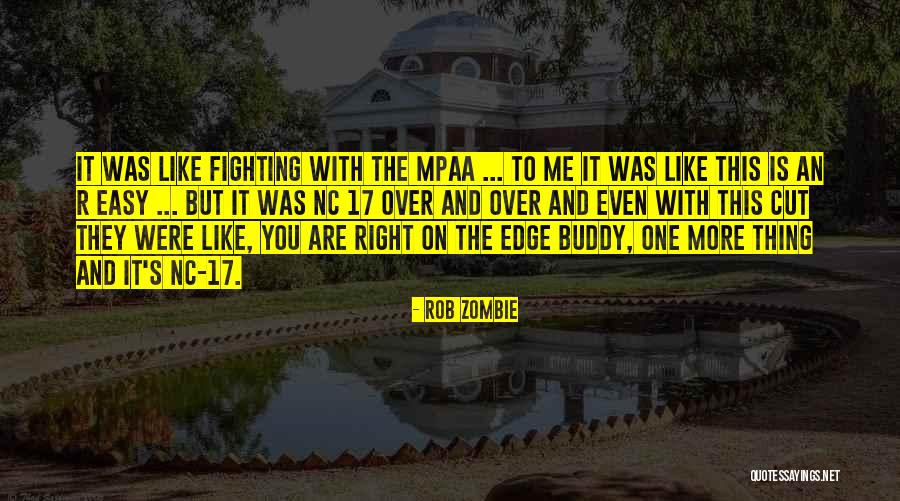 Napako Thai Quotes By Rob Zombie Napako Thai Quotes By Rob Zombie