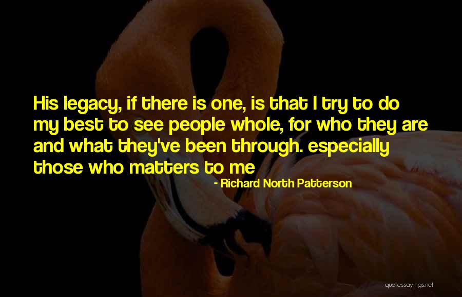 Napakpapha Nakprasittes Birthplace Quotes By Richard North Patterson Napakpapha Nakprasittes Birthplace Quotes By Richard North Patterson