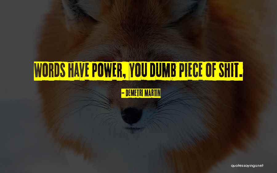 Napalm Bomb Quotes By Demetri Martin Napalm Bomb Quotes By Demetri Martin