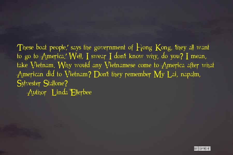 Napalm In Vietnam Quotes By Linda Ellerbee