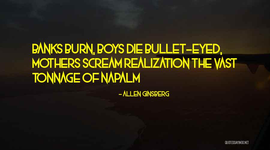 Napalm Quotes By Allen Ginsberg