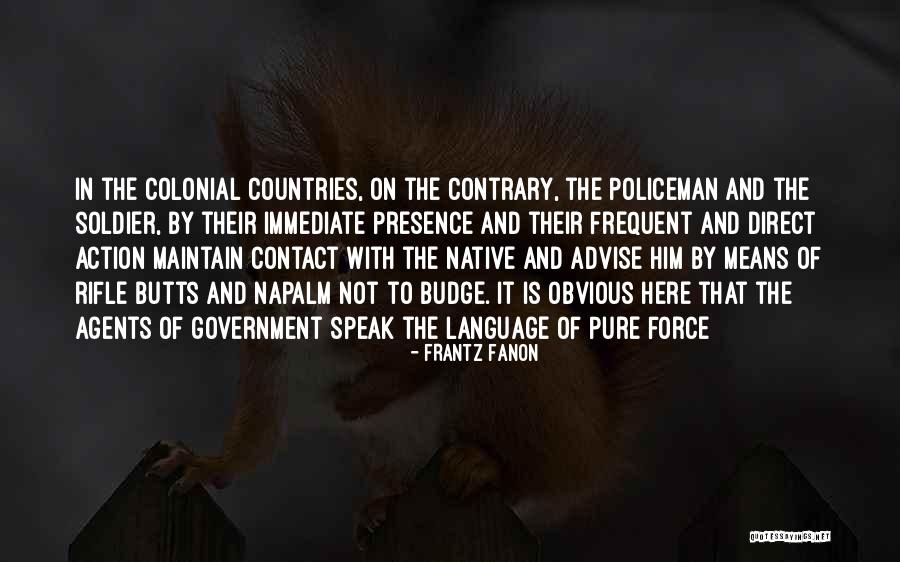 Napalm Quotes By Frantz Fanon