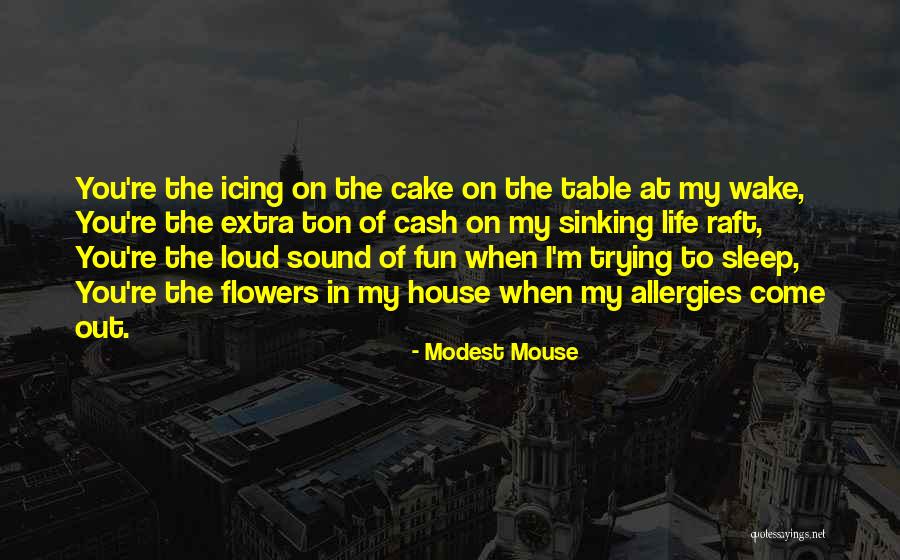 Napanam Quotes By Modest Mouse Napanam Quotes By Modest Mouse