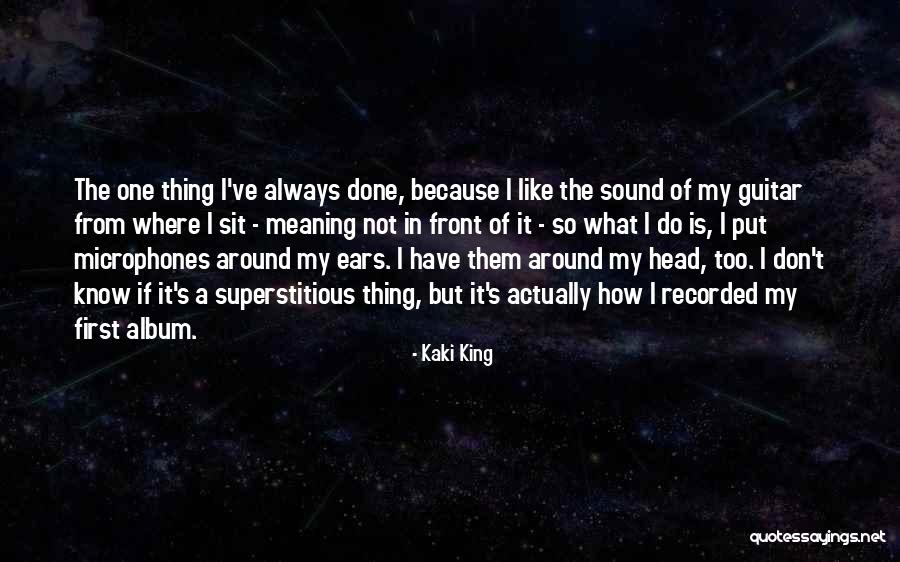 Napas L Quotes By Kaki King Napas L Quotes By Kaki King
