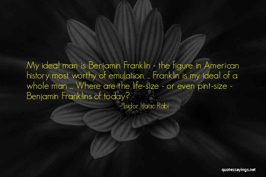 Napilayan Quotes By Isidor Isaac Rabi Napilayan Quotes By Isidor Isaac Rabi