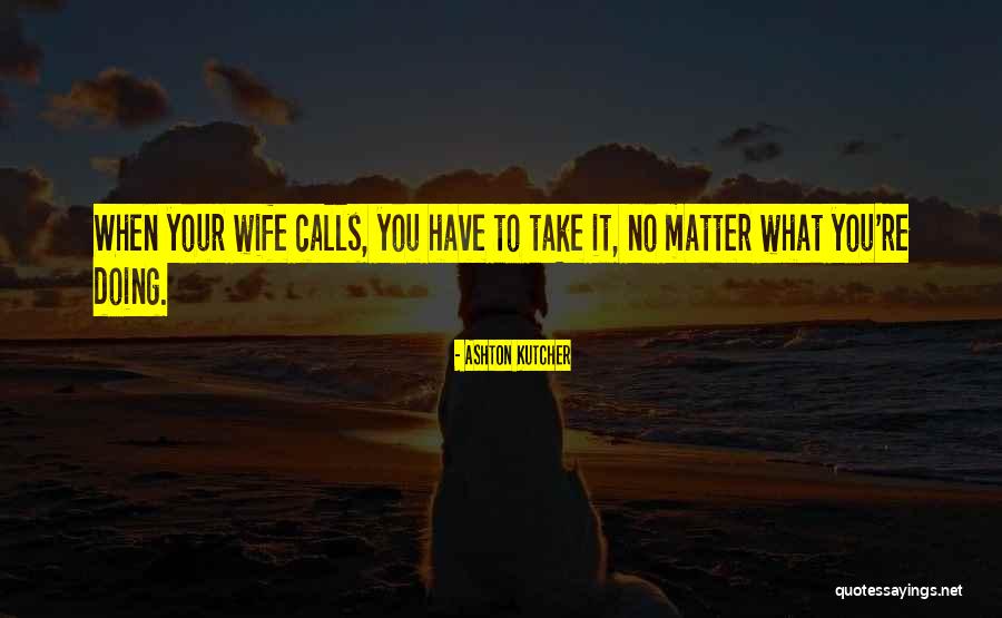 Napisane Rime Quotes By Ashton Kutcher