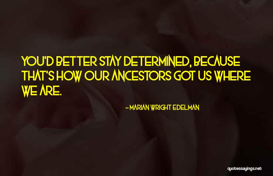 Napisemezavas Quotes By Marian Wright Edelman Napisemezavas Quotes By Marian Wright Edelman
