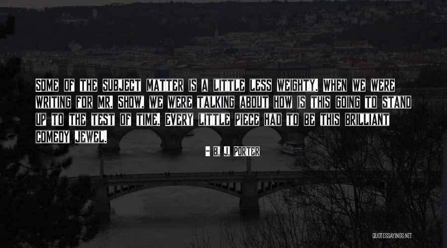 Napjaink Rtv Quotes By B. J. Porter Napjaink Rtv Quotes By B. J. Porter