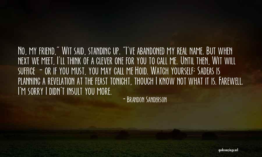 Napjaink Rtv Quotes By Brandon Sanderson Napjaink Rtv Quotes By Brandon Sanderson