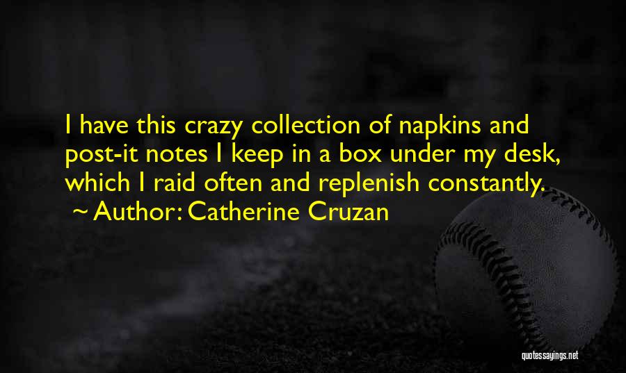 Napkins Quotes By Catherine Cruzan