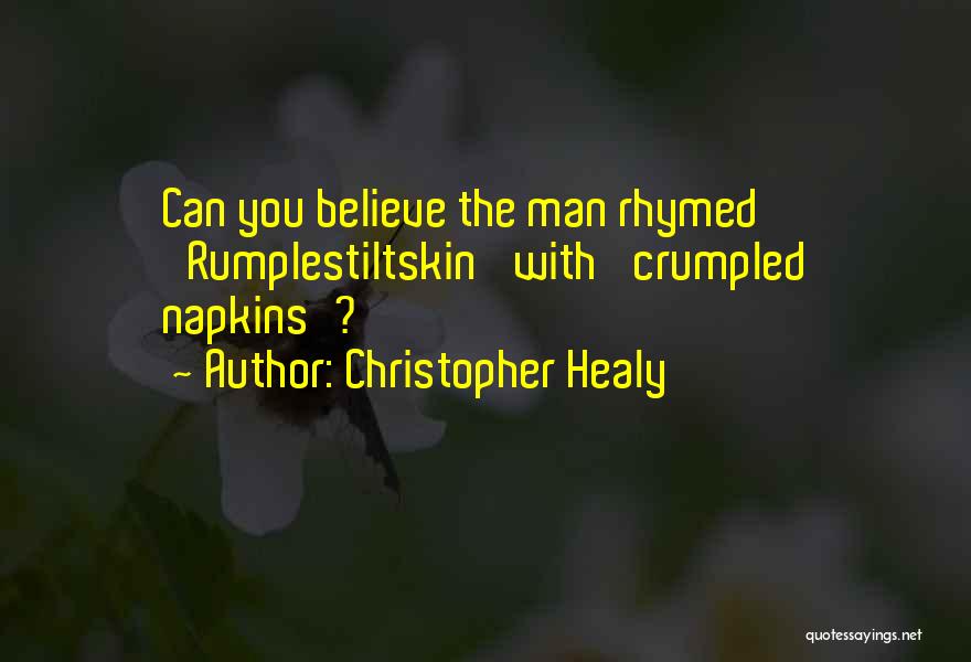 Napkins Quotes By Christopher Healy