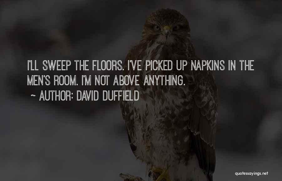 Napkins Quotes By David Duffield