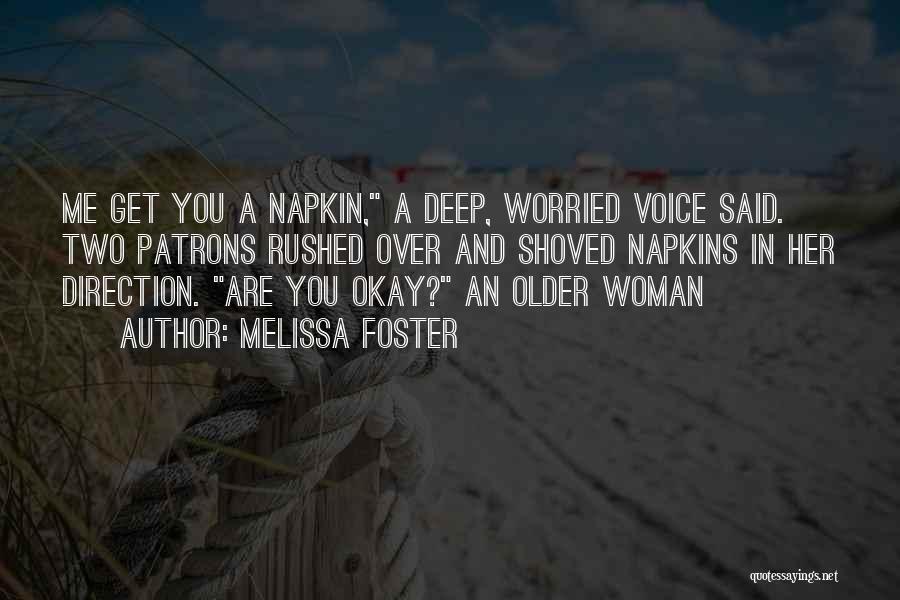 Napkins Quotes By Melissa Foster