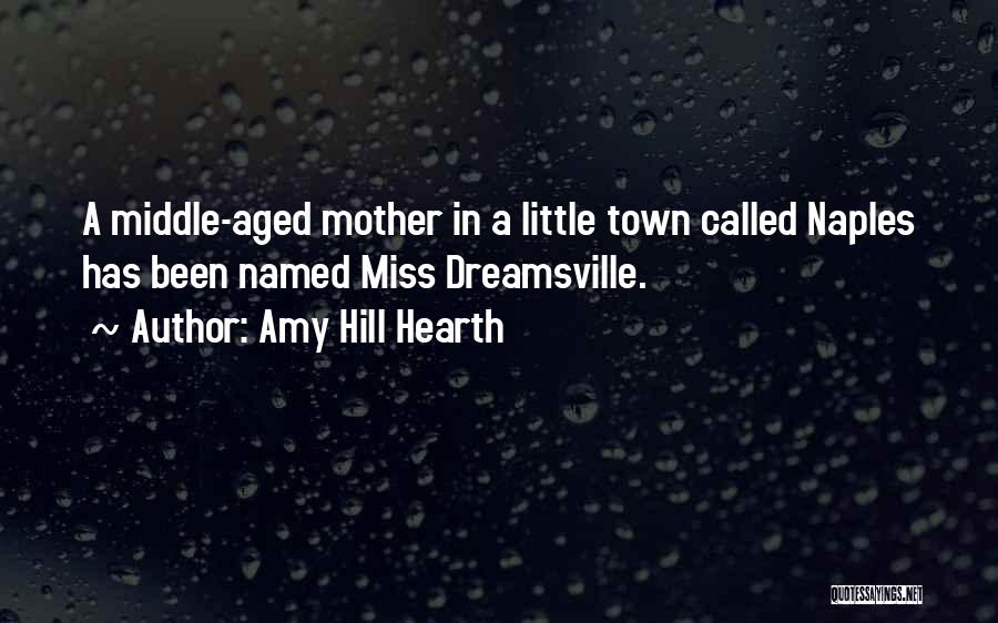 Naples Quotes By Amy Hill Hearth
