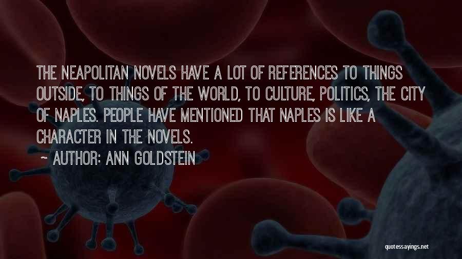 Naples Quotes By Ann Goldstein