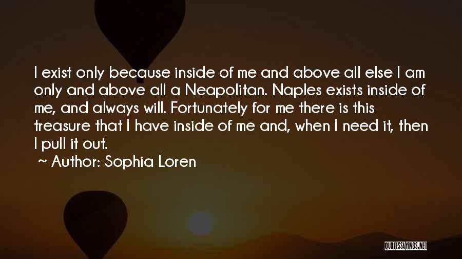 Naples Quotes By Sophia Loren