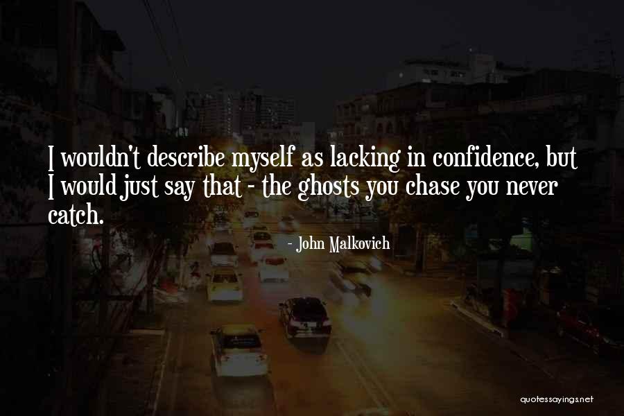 Napolatanos Gainesville Quotes By John Malkovich Napolatanos Gainesville Quotes By John Malkovich