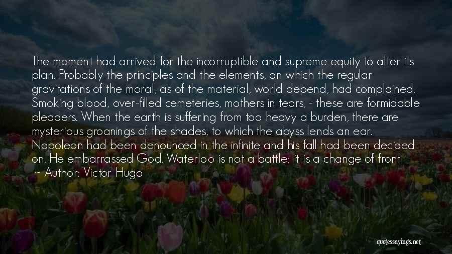 Napoleon Battle Of Waterloo Quotes By Victor Hugo