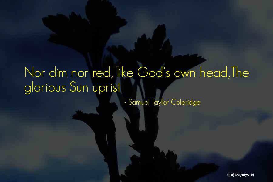 Napoleon Dynamite Tot Quotes By Samuel Taylor Coleridge Napoleon Dynamite Tot Quotes By Samuel Taylor Coleridge