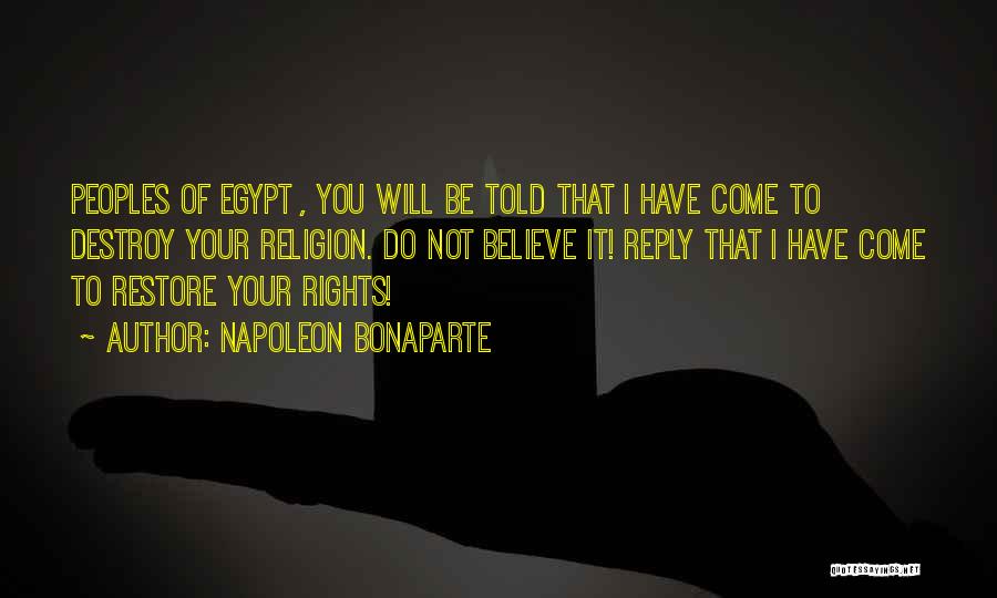 Napoleon Egypt Quotes By Napoleon Bonaparte