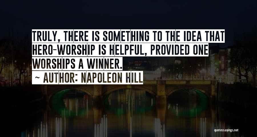 Napoleon Hill's Quotes By Napoleon Hill