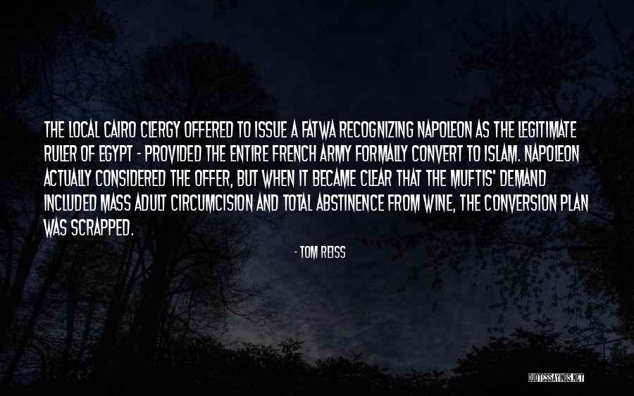 Napoleon In Egypt Quotes By Tom Reiss Napoleon In Egypt Quotes By Tom Reiss