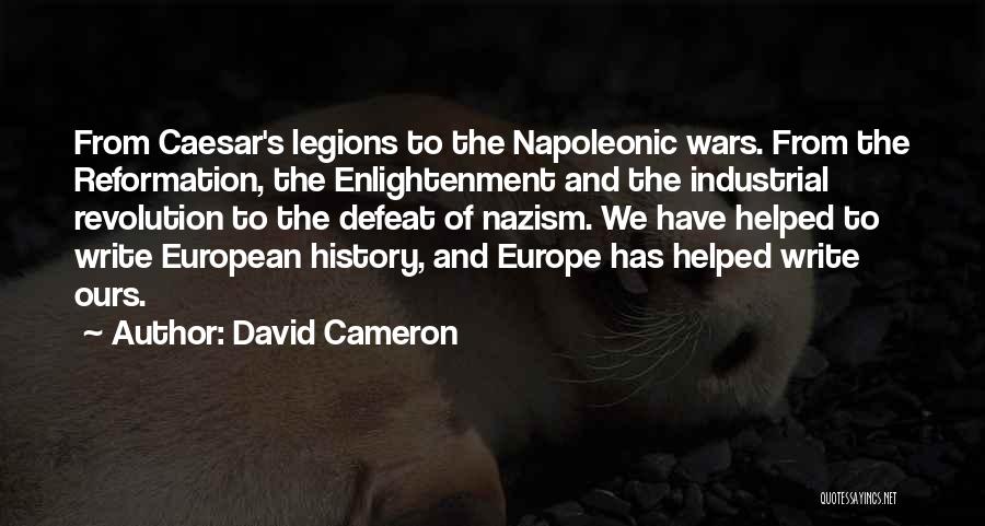 Napoleonic Wars Quotes By David Cameron
