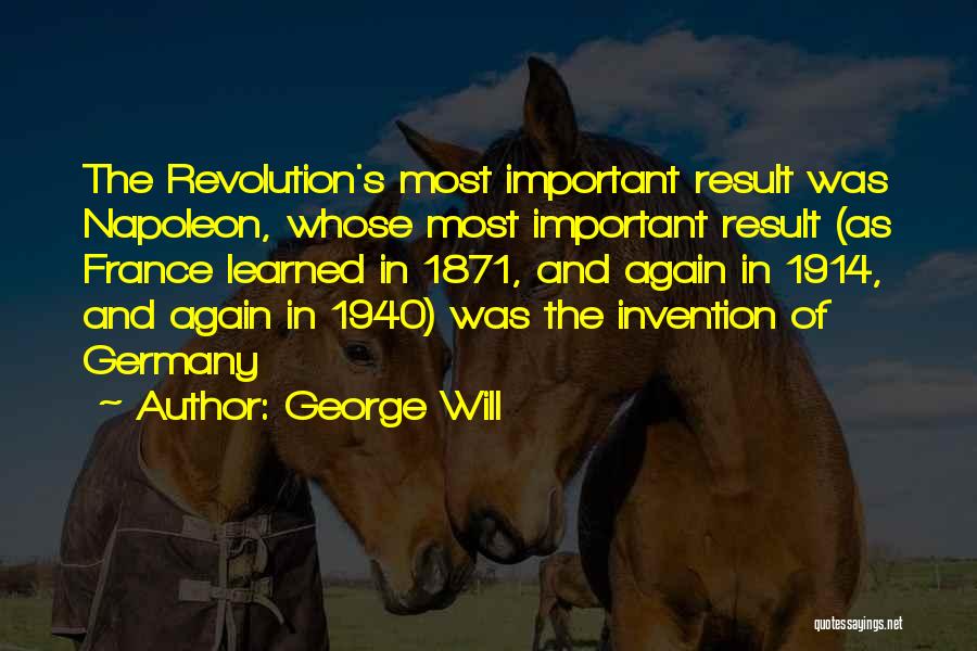 Napoleon's Quotes By George Will