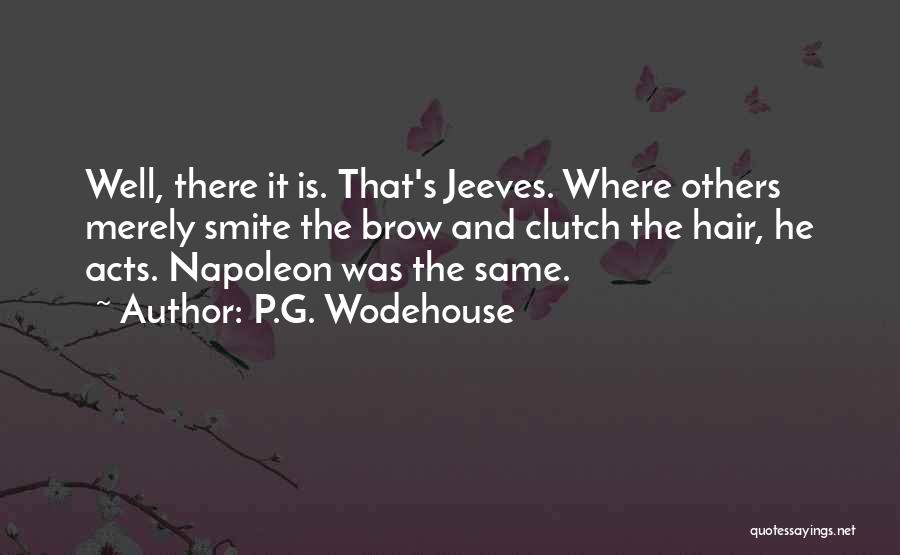 Napoleon's Quotes By P.G. Wodehouse