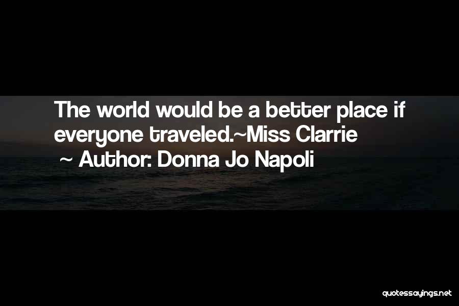 Napoli Quotes By Donna Jo Napoli