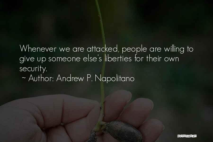 Napolitano Quotes By Andrew P. Napolitano