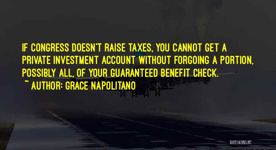 Napolitano Quotes By Grace Napolitano