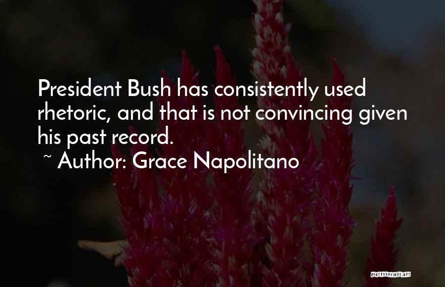 Napolitano Quotes By Grace Napolitano