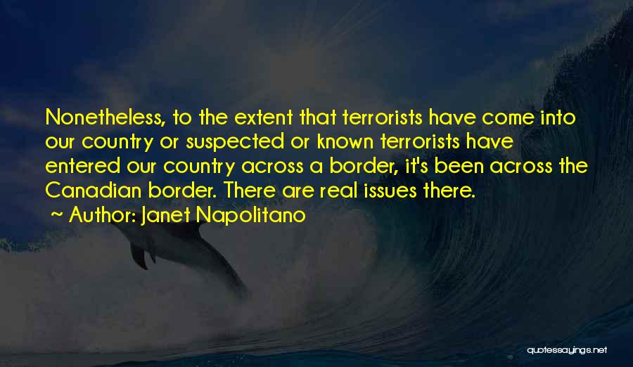 Napolitano Quotes By Janet Napolitano