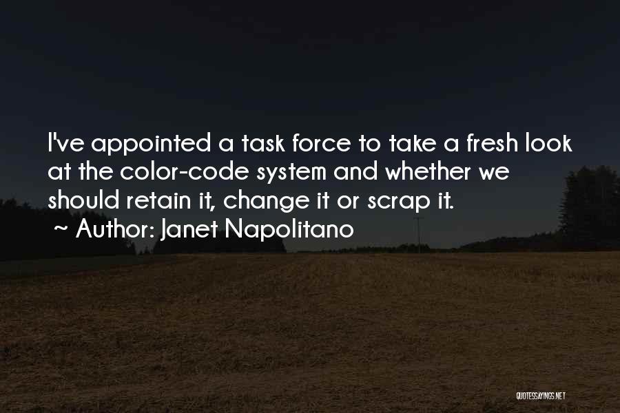 Napolitano Quotes By Janet Napolitano