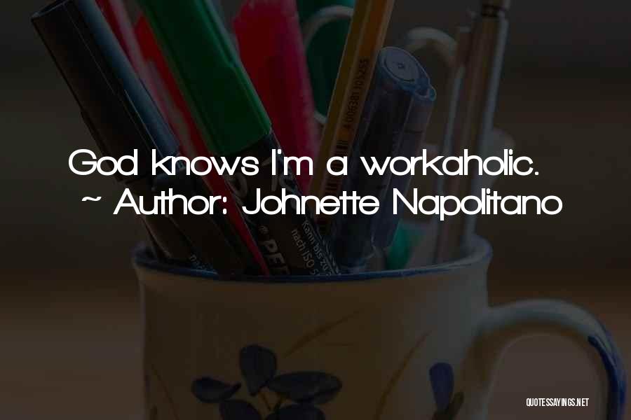 Napolitano Quotes By Johnette Napolitano