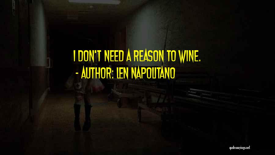 Napolitano Quotes By Len Napolitano