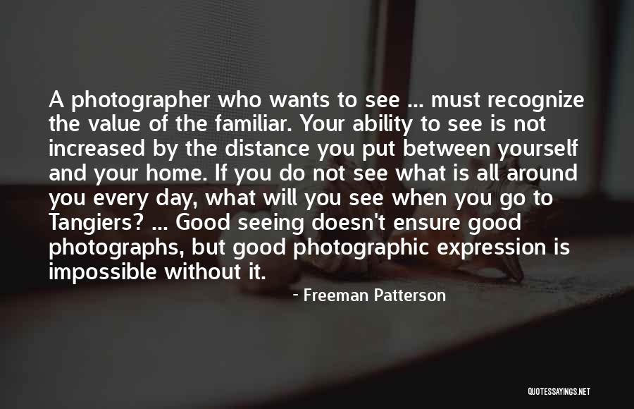 Napolitanos Gainesville Quotes By Freeman Patterson Napolitanos Gainesville Quotes By Freeman Patterson