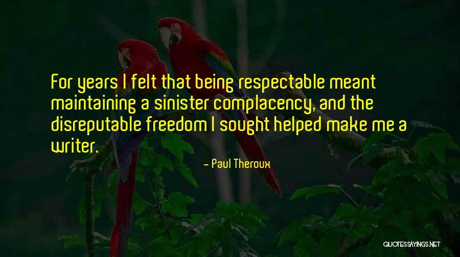 Naporedna Quotes By Paul Theroux Naporedna Quotes By Paul Theroux