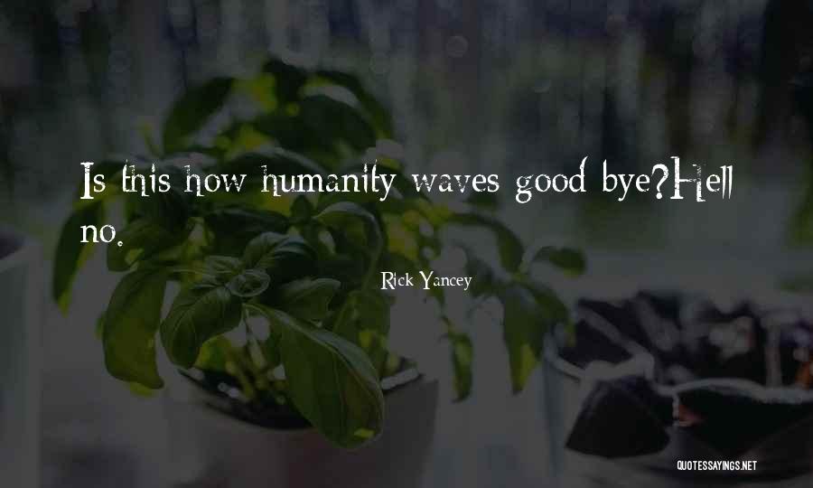 Naposletku Album Quotes By Rick Yancey Naposletku Album Quotes By Rick Yancey