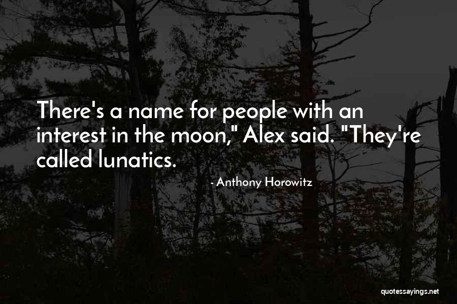 Napravio Kucu Quotes By Anthony Horowitz Napravio Kucu Quotes By Anthony Horowitz