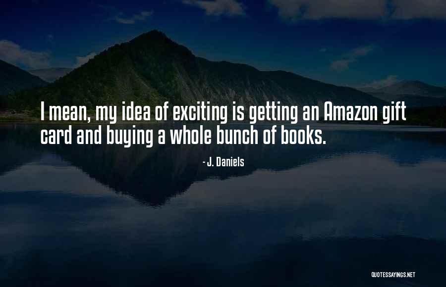 Napraznic Capsule Quotes By J. Daniels Napraznic Capsule Quotes By J. Daniels