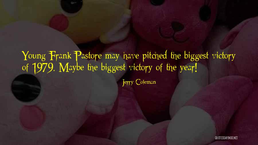 Naprosto Cizinci Quotes By Jerry Coleman Naprosto Cizinci Quotes By Jerry Coleman