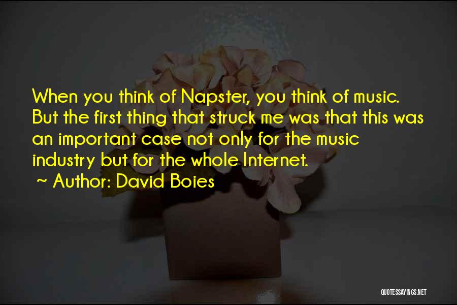 Napster Quotes By David Boies