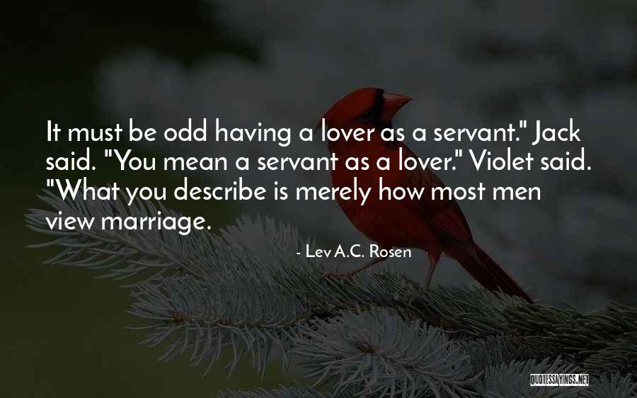 Naqli Quotes By Lev A.C. Rosen