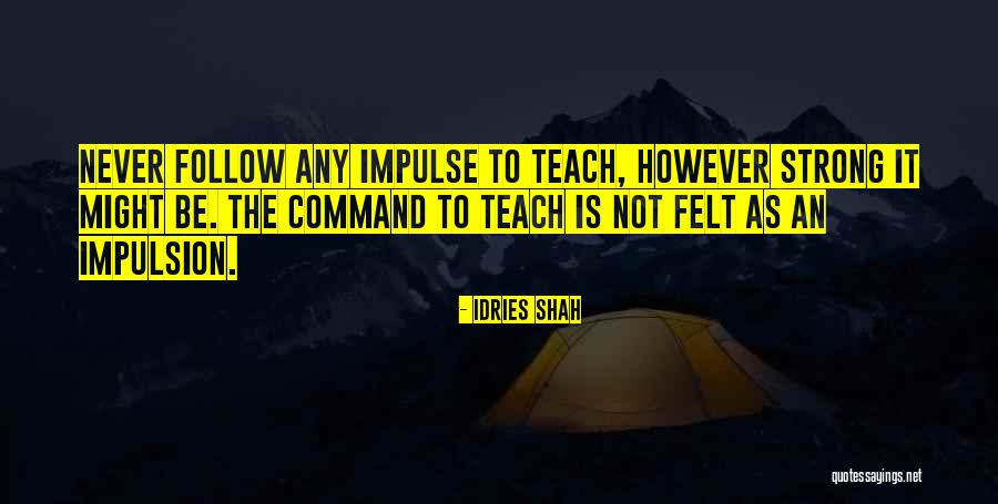 Naqshbandi 7 Quotes By Idries Shah Naqshbandi 7 Quotes By Idries Shah