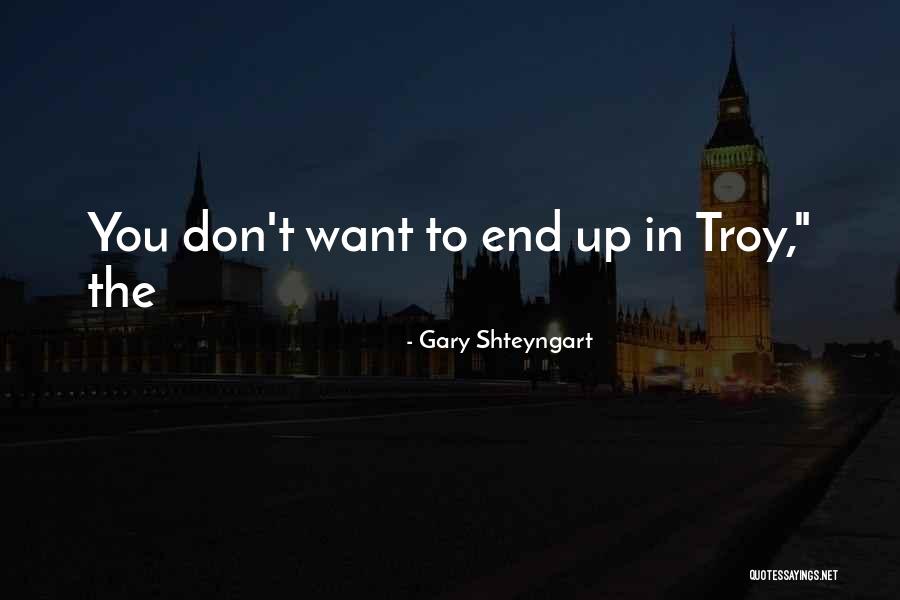 Naquan Alexander Quotes By Gary Shteyngart Naquan Alexander Quotes By Gary Shteyngart