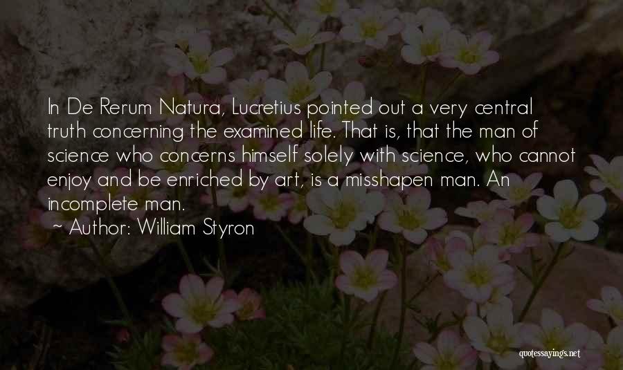 Naqueles Quotes By William Styron