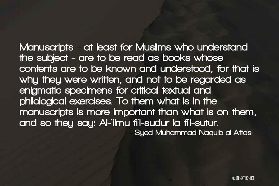 Naquib Al Attas Quotes By Syed Muhammad Naquib Al-Attas Naquib Al Attas Quotes By Syed Muhammad Naquib Al-Attas